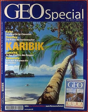 Bild des Verkufers fr GEO Special KARIBIK. Die Welt erleben. HEFT Nr. 6 - Dez./Januar 2000/1, Jamaika: In den Ghettos des Reggae - Kuba: Landpartei im Chevrolet., mit Erlebnisfhrer zum Herausnehmen zum Verkauf von biblion2