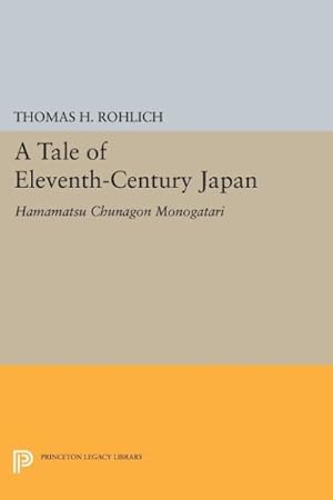 Immagine del venditore per Tale of Eleventh-Century Japan : Hamamatsu Chunagon Monogatari venduto da GreatBookPrices
