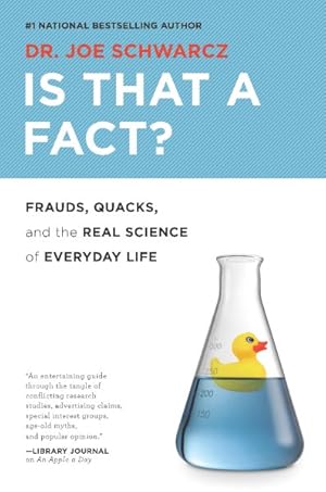 Seller image for Is That a Fact? : Frauds, Quacks, and the Real Science of Everyday Life for sale by GreatBookPrices