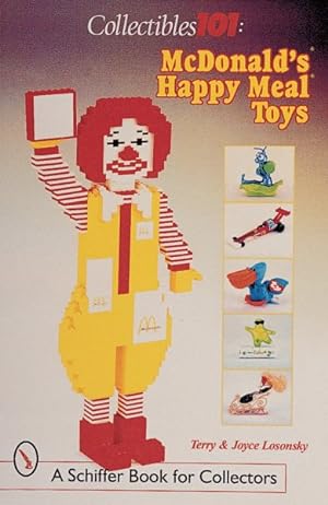 Imagen del vendedor de Collectibles 101 : McDonald's Happy Meal Toys a la venta por GreatBookPrices