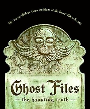 Seller image for Ghost Files: The Haunting Truth for sale by Modernes Antiquariat an der Kyll