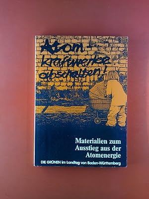 Seller image for Atomkraftwerke abschalten! Materialien zum Ausstieg aus der Atomenergie. for sale by biblion2