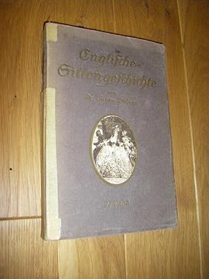 Imagen del vendedor de Englische Sittengeschichte (frher: Das Geschlechtsleben in England). Erster Band a la venta por Versandantiquariat Rainer Kocherscheidt