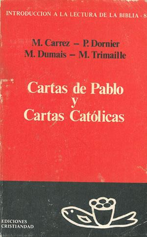 Seller image for CARTAS DE PABLO Y CARTAS CATLICAS. for sale by Librera Anticuaria Galgo
