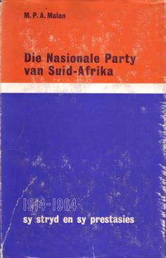 Image du vendeur pour Die Nasionale Party van Suid-Afrika 1914-1964 mis en vente par Eaglestones