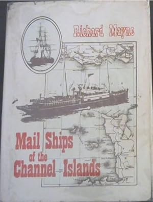Bild des Verkufers fr MAILSHIPS of the CHANNEL ISLANDS 1771 - 1971 zum Verkauf von Chapter 1