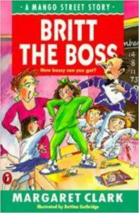 Britt the Boss (A Mango Street Story)