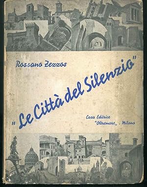 Le Città del silenzio.