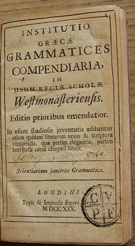 Institutio Graecae Grammatices Compendiaria, in usum regiae scholae Westmonasteriensis