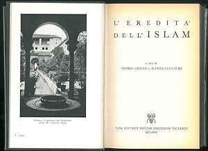 Bild des Verkufers fr L' Eredit dell'Islam. A cura di T. Arnold e A. Guillame. zum Verkauf von Studio Bibliografico Orfeo (ALAI - ILAB)