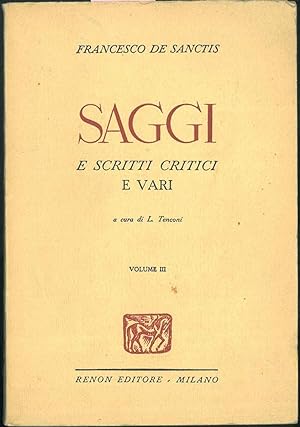 Saggi e scritti critici e vari. Vol. III. A cura di L. Tentoni.