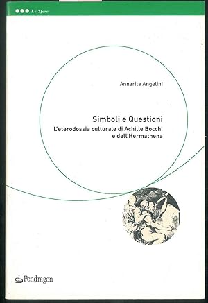 Simboli e Questioni. L'eterodossia culturale di Achille Bocchi e dell'Hermathena.
