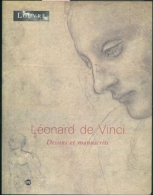 Leonard de Vinci. Dessins et manuscrits. Paris, musée du Louvre 5 mai - 14 julliet 2003.