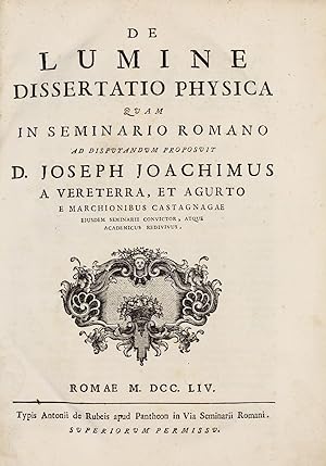 De lumine dissertatio physica quam in seminario Romano. . . / Synopsis physicae generalis. . . / ...