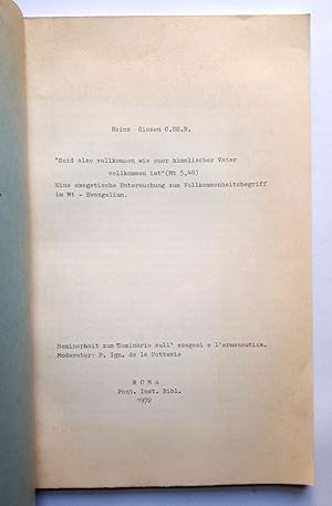 Seid also vollkommen wie euer himmlischer Vater vollkomen ist (Mt 5,48) - Eine exegetische Unters...