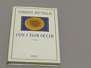 Romano Battaglia. Con i tuoi occhi