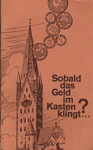 Seller image for Sobald das Geld im Kasten klingt .? (zum Haushalt 1969 der Erzdizese Paderborn) for sale by Paderbuch e.Kfm. Inh. Ralf R. Eichmann