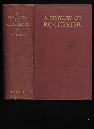 Imagen del vendedor de A HISTORY OF ROCHESTER a la venta por Chaucer Bookshop ABA ILAB