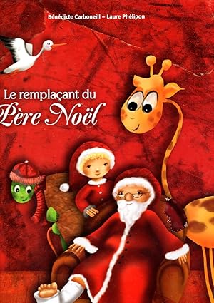 Bild des Verkufers fr le remplaant du pere noel zum Verkauf von secretdulivre