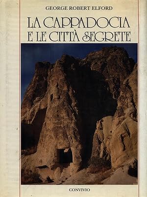 Bild des Verkufers fr La Cappadocia e le citta' segrete zum Verkauf von Librodifaccia