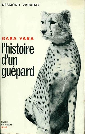 Gara-Yaka histoire d'un guépard