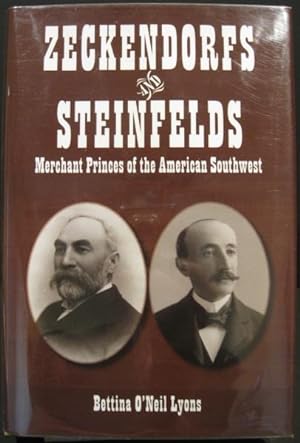 Image du vendeur pour Zeckendorfs and Steinfelds, Merchant Princes of the American Southwest mis en vente par K & B Books