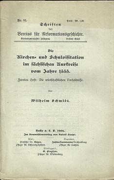 Die Kirchen- und Schulvisitation im sächsischen Kurkreise vom Jahre 1555. Zweites Heft: Die wirts...