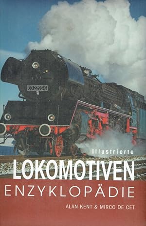 Bild des Verkufers fr Illustrierte Lokomotiven-Enzyklopdie. zum Verkauf von Antiquariat Bernhardt