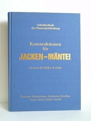 Schnittechnik der Damenbekleidung. Konstuktionen für Jacken und Mäntel. System M. Müller & Sohn