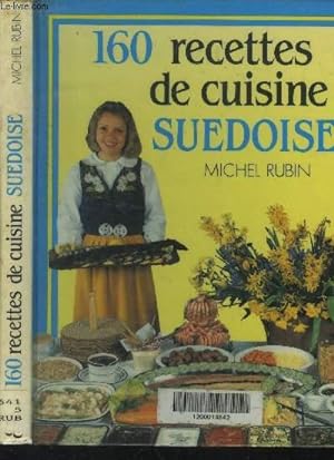 Bild des Verkufers fr 160 recettes de cuisine sudoise zum Verkauf von Le-Livre