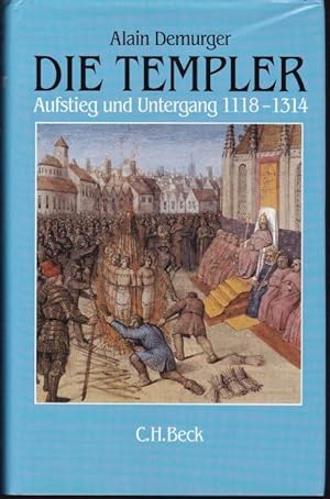 Imagen del vendedor de Die Templer. Aufstieg und Untergang 1118-1314 a la venta por Graphem. Kunst- und Buchantiquariat