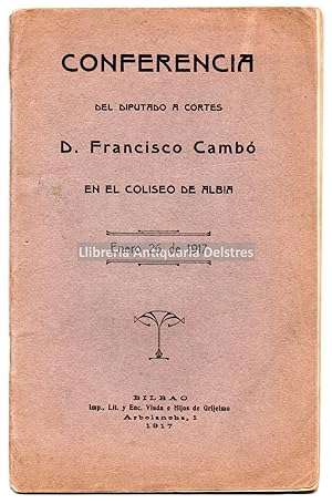 Seller image for Conferencia del diputado a Cortes en el Coliseo de Albia. Enero 26 de 1917. for sale by Llibreria Antiquria Delstres