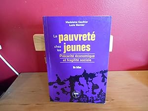 Bild des Verkufers fr LA PAUVRETE CHEZ LES JEUNES PRECARITE ECONOMIQUE ET FRAGILITE SOCIALE zum Verkauf von La Bouquinerie  Dd