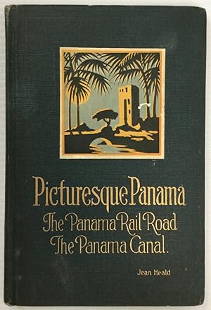 Imagen del vendedor de Picturesque Panama: The Panama Rail Road, The Panama Canal a la venta por Chaparral Books