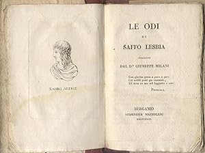 Bild des Verkufers fr LE ODI DI SAFFO LESBIA. Tradotte da Giuseppe Milani. zum Verkauf von studio bibliografico pera s.a.s.