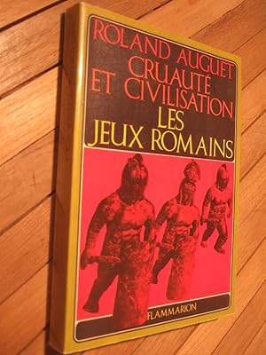 Imagen del vendedor de Les jeux Romains : Cruaut et civilisation a la venta por Domifasol