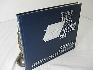 Seller image for THEY THAT GO DOWN TO THE SEAS: A Bicentennial Pictorial History of the United States Coast Guard for sale by Frey Fine Books