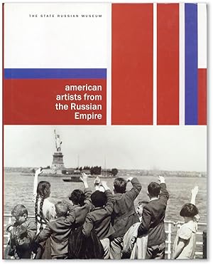 Imagen del vendedor de American Artists from the Russian Empire a la venta por Lorne Bair Rare Books, ABAA