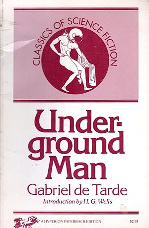 Immagine del venditore per Underground Man (Classics of Science Fiction Series) venduto da Dorley House Books, Inc.