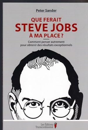 Que Ferait Steve Jobs À Ma Place ?