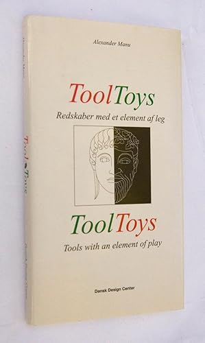 Seller image for Tool Toys. Redskaber med et element af leg. Tool Toys. Tools with an element of play. for sale by Ethan Daniel Books