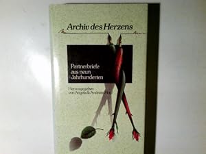 Seller image for Archiv des Herzens : Partnerbriefe aus neun Jahrhunderten. hrsg. von Angela & Andreas Hopf for sale by Antiquariat Buchhandel Daniel Viertel