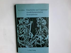 Musik gegen Wahnsinn : Geschichte u. Gegenwart musiktherapeut. Vorstellungen. Hans-Jürgen Möller