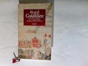 Imagen del vendedor de Goldlilien : ein Frauenleben im kaiserlichen China. Dt. von Armin Hadamer. a la venta por Antiquariat Buchhandel Daniel Viertel