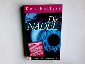 Bild des Verkufers fr Die Nadel. Ken Follett. Dt. von Bernd Rullktter. Neu bearb. und erg. von Walter Bodemer / Bild-Bestseller-Bibliothek ; 5 zum Verkauf von Antiquariat Buchhandel Daniel Viertel