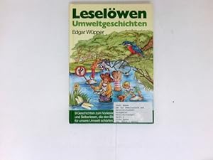 Leselöwen-Umweltgeschichten : Zeichn. von Ingeborg Haun / Leselöwen.