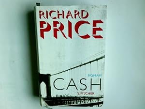 Image du vendeur pour Cash : Roman. Richard Price. Aus dem Amerikan. von Miriam Mandelkow mis en vente par Antiquariat Buchhandel Daniel Viertel