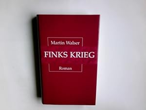 Seller image for Finks Krieg : Roman. Martin Walser for sale by Antiquariat Buchhandel Daniel Viertel