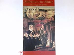Altfränkische Bilder und Wappenkalender : 81. Jahrgang. Gesellschaft für Fränkische Geschichte Wü...