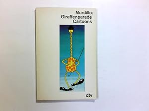 Bild des Verkufers fr Giraffenparade : Cartoons. Mordillo / dtv ; 10019 zum Verkauf von Antiquariat Buchhandel Daniel Viertel